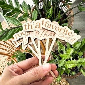 Wooden Funny Plant Markers, Plant Lady Gift, Plant Lover Gift, Punny Plant Stakes, Punny Plant Tags, Supportive Plant Marker