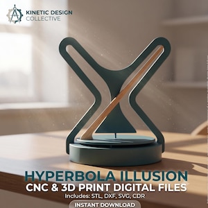 May include: A dark teal kinetic sculpture featuring a curved X-shaped frame and a straight wooden rod, mounted on a circular base. The text KINETIC DESIGN COLLECTIVE, HYPERBOLA ILLUSION, CNC & 3D PRINT DIGITAL FILES, and INSTANT DOWNLOAD are visible.