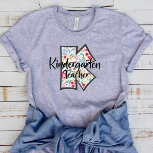 kindergarten teacher shirt teacher appreciation gift, end of year gift for women, first year teacher gift,Best Birthday Gift for her teacher
