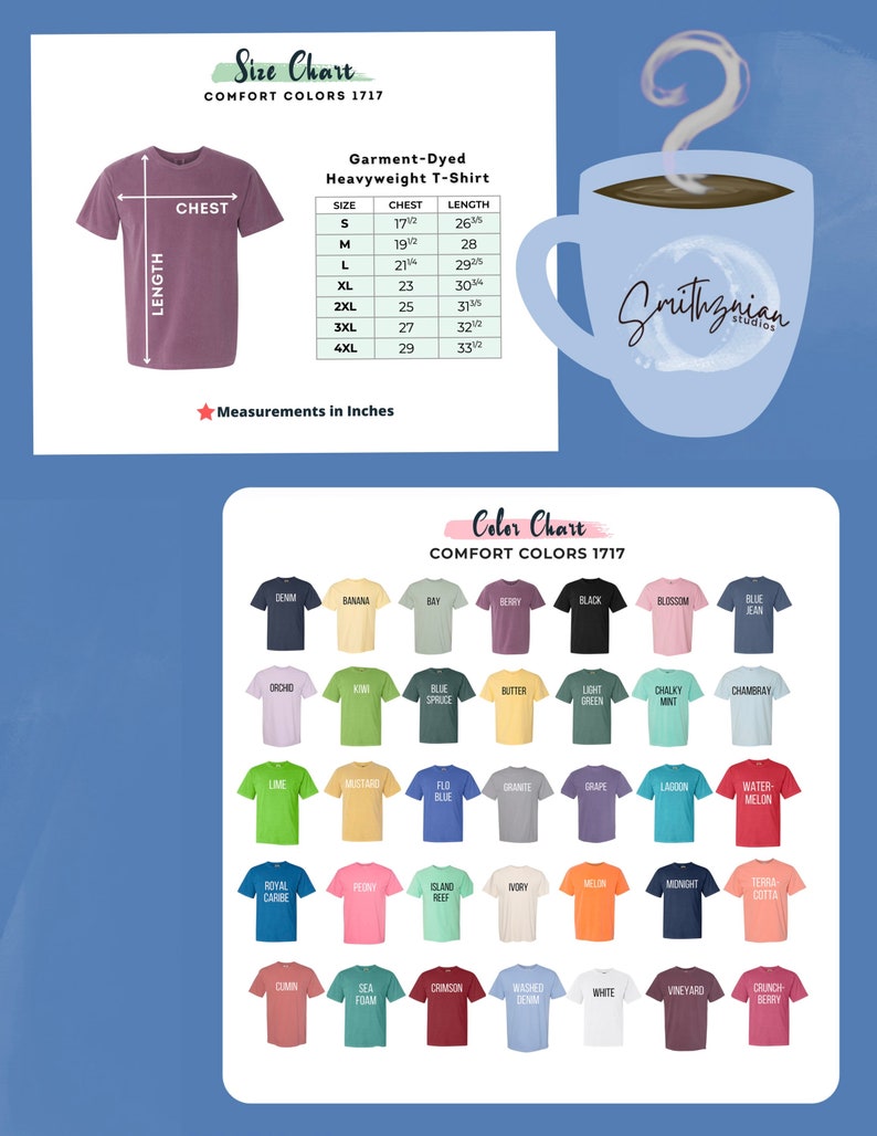 May include: Size chart for a garment-dyed heavyweight t-shirt with measurements in inches. Color chart with 36 different colors of t-shirts. The colors are arranged in a grid.