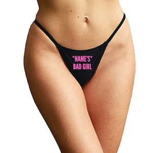 Custom Bad Girl Thongs | Bad Girl Thongs | Personalized Thongs With Wording| Naughty Kinky Customized Bad Girl Thongs
