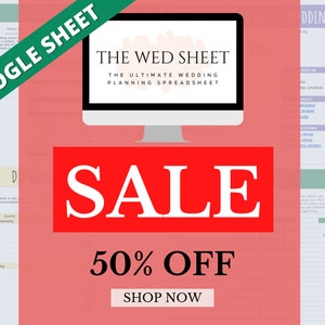 May include: A computer monitor displays "THE WED SHEET" logo and a wedding planning spreadsheet. A large red banner reads "SALE" with "50% OFF" and "SHOP NOW" below. A green banner reads "GOOGLE SHEET".