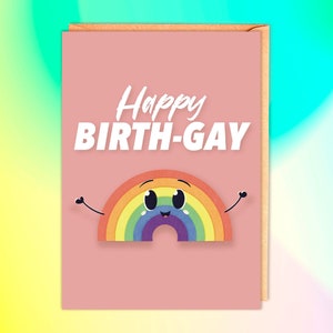 HAPPY BIRTH-GAY | Rainbow Birthday Card | Gay Birthday Card | Custom Made 5x7 Card | Cheeky Birthday Card | Gay Friend, Boyfriend, Son