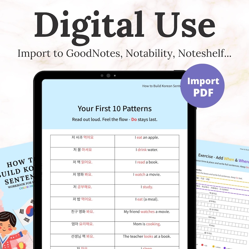 Digital Korean Sentence Builder Workbook shown on a tablet. ‘Your First 10 Patterns’ page. Import the PDF to GoodNotes, Notability or Noteshelf. Color-coded ‘Do last’ method for beginners.