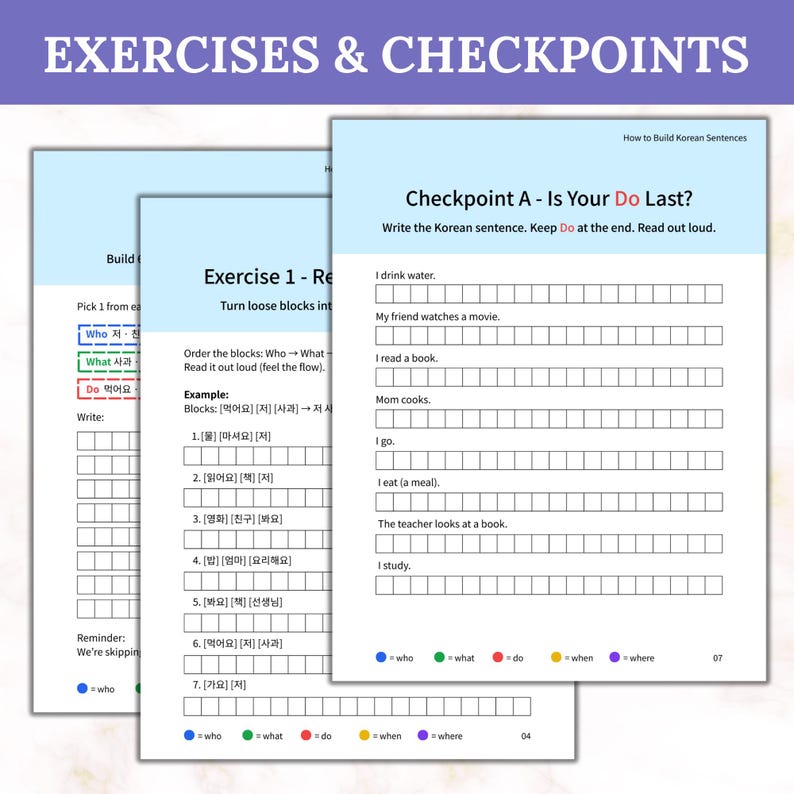 Printable Korean Sentence Builder worksheets: ‘Exercise 1 - Rearrange the Blocks’ and ‘Checkpoint A - Is Your Do Last?’. Color-coded who/what/do legend. Build sentences in Hangul.