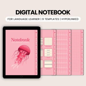 May include: A digital notebook for language learners. The cover features a pink jellyfish illustration with the word "Notebook" and the text "For Language Learner". The notebook includes 9 templates and is hyperlinked.