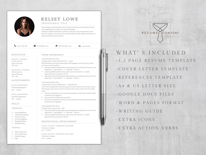 May include: A black and white resume template with a professional headshot of a woman. The text "Kelsey Lowe" is at the top of the page. The resume template includes sections for education, work experience, achievements, skills, and professional development. The text "What's Included" is at the bottom of the page, with a list of items included in the template, such as a cover letter, references, and Google Docs files.