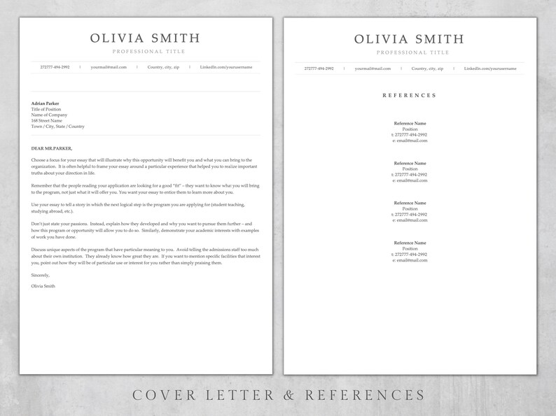 May include: A black and white cover letter and references page with the name Olivia Smith at the top. The cover letter includes a section titled "Dear Mr. Parker" and the references page includes a list of references with names, titles, phone numbers, and email addresses.