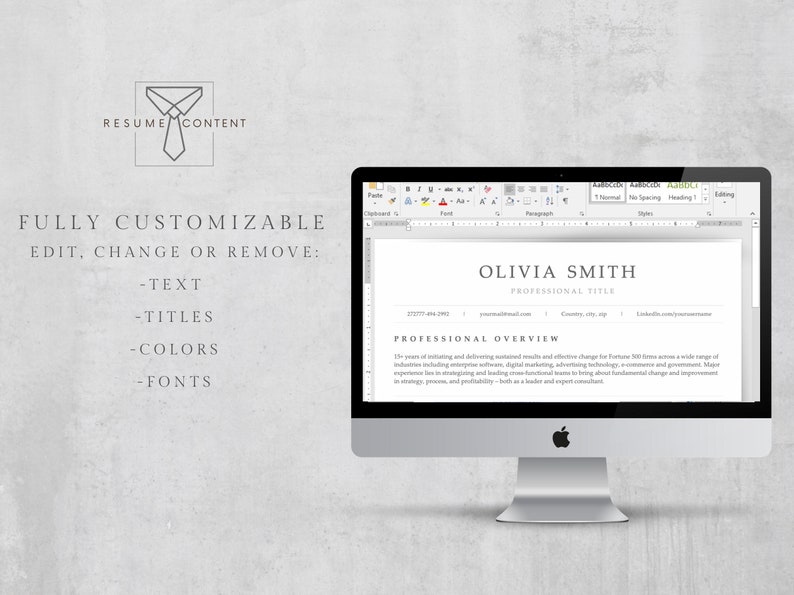 May include: A computer screen displaying a resume template with the text "Olivia Smith" and "Professional Title" at the top. The text "FULLY CUSTOMIZABLE EDIT, CHANGE OR REMOVE: -TEXT -TITLES -COLORS -FONTS" is displayed on the left side of the image.