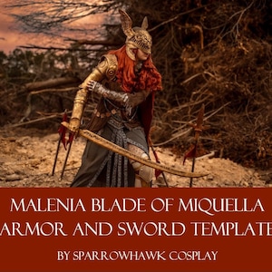 Könnte beinhalten: Eine Person in einem detaillierten Cosplay-Kostüm, einschließlich eines goldenen Helms mit flügelartigen Merkmalen, goldener Rüstung und einem langen, gebogenen Schwert. Das Kostüm ist vor einem natürlichen Hintergrund im Freien platziert. Der Text auf dem Bild lautet "MALENIA BLADE OF MIQUELLA ARMOR AND SWORD TEMPLATE BY SPARROWHAWK COSPLAY."