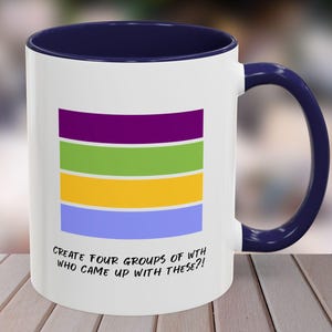 Funny Connections Mug, Connections Parody Mug, Funny Word Puzzle Coffee Cup, Gift for Puzzle Lovers, Daily Word Game Addiction, Four groups