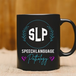 Funny SLP Mug | Speech Language Pathologist Gift | Speech Therapy Coffee Cup | Unique SLPA Present | Humorous Clinic