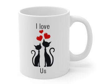 I love us/ Valentine mug for cat lover/cat mug/Valentine mug/Love mug/ Ceramic Mug/ 11oz