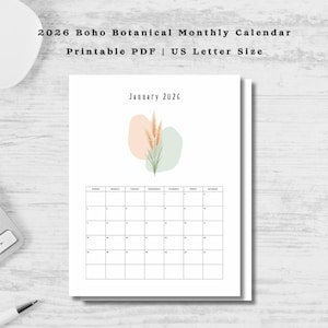 May include: A white 2026 Boho Botanical Monthly Calendar with a minimalist design. The calendar features a January 2026 layout with a botanical illustration in the upper center. The text "Printable PDF | US Letter Size" is at the top.