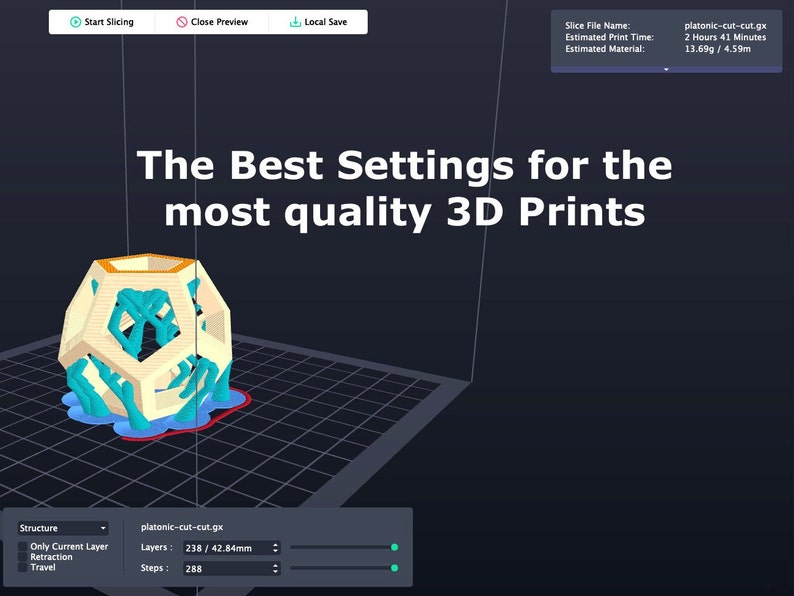 Op de afbeelding: Een 3D-model van een geometrische vorm wordt gesneden voor 3D-printen. De software toont de geschatte printtijd van 2 uur en 41 minuten en het geschatte materiaal van 13,69 g. De software toont ook het aantal lagen met 238 en het aantal stappen met 288. De tekst "The Best Settings for the most quality 3D Prints" wordt boven het model weergegeven.