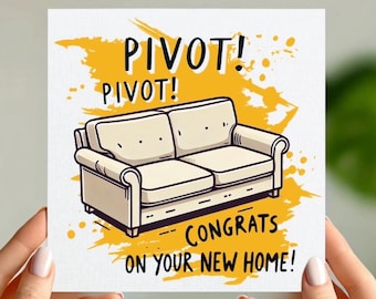 Funny New Home Card - “Pivot!” Moving Couch Design