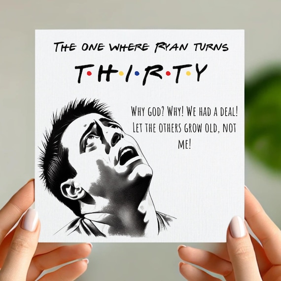Funny Friends TV Show 30th Birthday Card – Joey Tribbiani Thirty Birthday Milestone – Humorous Greeting Card for Him or Her Custom name card