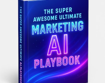 Puede incluir: Un libro de tapa dura con una cubierta azul degradada. El título dice "THE SUPER AWESOME ULTIMATE MARKETING AI PLAYBOOK" en letras de estilo neón. El lomo también presenta el título. El fondo tiene rayas de luz azules y moradas.