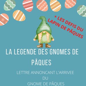 La nouvelle légende du GNOME DE PÂQUES – Lettre annonçant l'arrivée du Gnome de Pâques (avec défis)