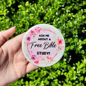 3" Ask Me About  Free Bible Study -  Button/Pin - English or Spanish