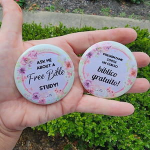 2.25" Ask Me About  Free Bible Study -  Button/Pin - English or Spanish
