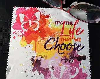 Microfiber Lens Cloth - It's the Life that we Choose