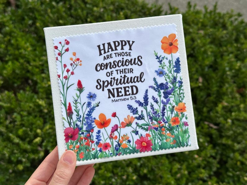 Puede incluir: Impresi&oacute;n en lienzo cuadrada con un dise&ntilde;o floral y el texto "HAPPY are those conscious of their SPIRITUAL NEED Matthew 5:3". La obra presenta flores coloridas en rojo, naranja, azul y morado.