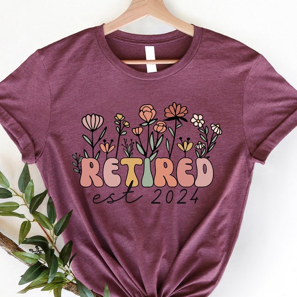 Retired Est.2024  Shirt,Retirement Gifts For Women,Wildflowers Sweater Gift for Retired,Retirement Party tshirt,Xmas Gift Shirt