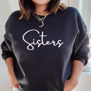 Sister Sweatshirt, Cute Sister Sweatshirt, Love My Sister Sweat, Gift for Sister, Funny Sister Sweat, Best Friend Gift Idea,Sister Gift Idea