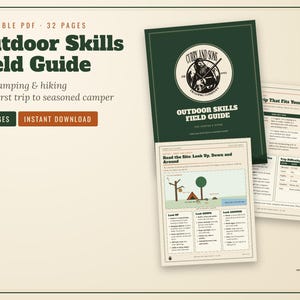 May include: A 32-page printable PDF Outdoor Skills Field Guide for tent camping and hiking. The document features a dark green cover with a circular logo, alongside interior pages containing instructional text, charts, and a camping site diagram.