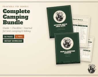 May include: A printable PDF bundle titled Complete Camping Bundle, featuring an Outdoor Skills Field Guide, a Pack It Check It checklist, and a Trail & Campfire Journal. The documents have dark green covers with a circular logo and white text.