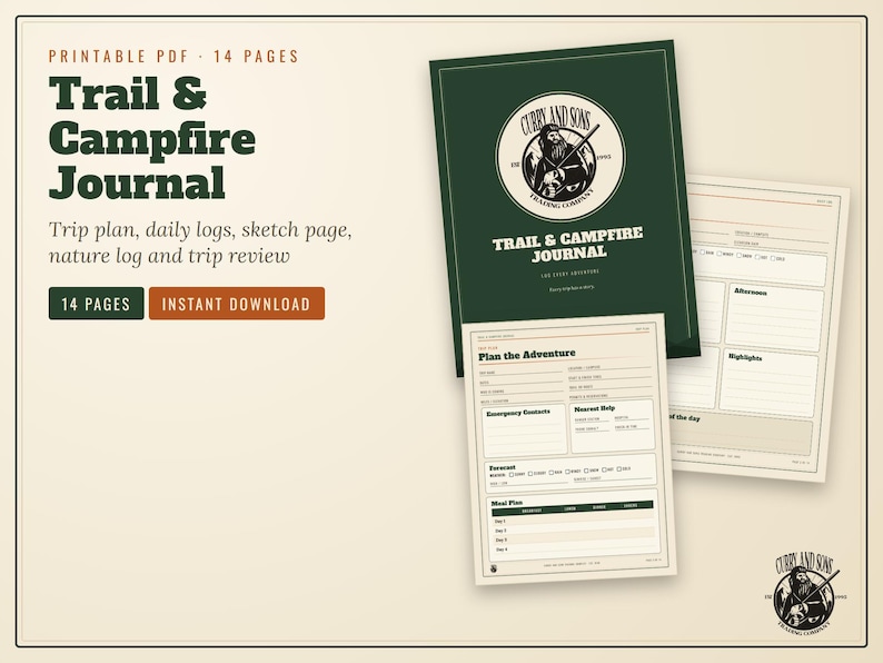 May include: A 14-page printable PDF Trail & Campfire Journal featuring a dark green cover with a circular logo of a bearded figure and the text Curry and Sons Trading Company. The interior pages include sections for trip planning, daily logs, and meal plans.
