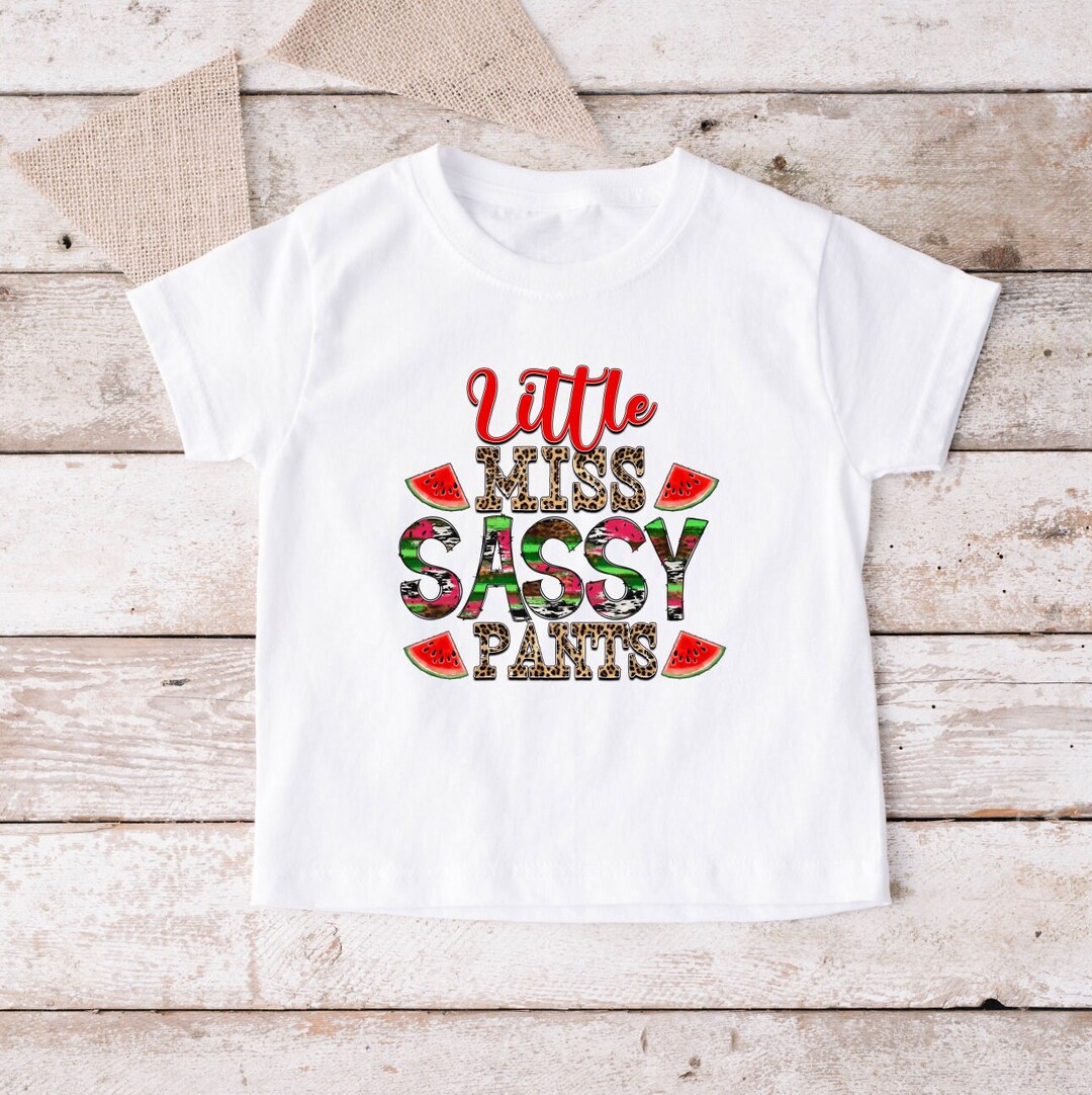 Little Miss Sassy Pants Htv, Little Miss Sassy Pants Transfers, Toddler ...