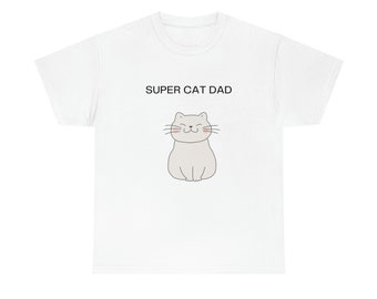 Super Cat Dad - The Perfect Gift