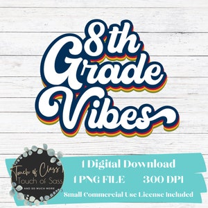 Layered Primary Colors Retro 8th Grade Vibes Design Sublimation Design Download PNG File