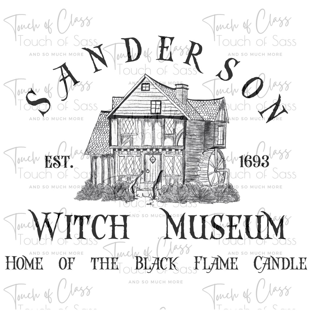 Sanderson Witch Museum Home of the Black Flame Candle Hocus Pocus