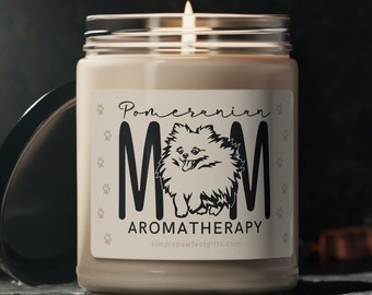 Pomeranian Gifts, Funny Pomeranian Mom Aromatherapy, Cute Dog Candle, Pomeranian Dog Mama Gift, Pomeranian Art Fun Dog Owner Gift Soy Candle