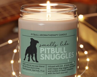 Pitbull Gifts, Funny Pit Bull Gifts, Cute Pittie Mom Candle, Pitbull Momma Gift, Pitty Snuggles Dog Candle, Pitbull Dad Gift, Dog Owner Gift