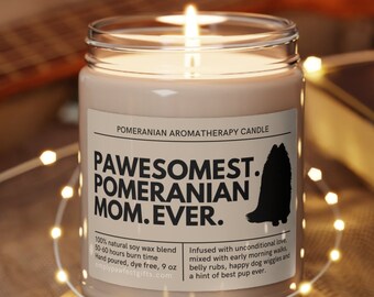 Pomeranian Gifts, Funny Pomeranian Mom Gift, Cute Dog Candle, Pomeranian Dog Mama Gift, Best Dog Mom Ever, Pomeranian Lover Dog Owner Gift
