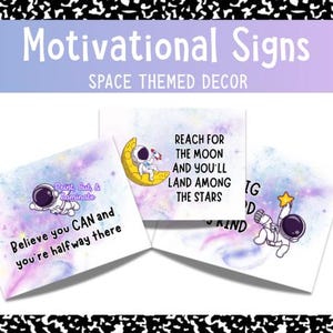 Peut inclure: Panneaux de motivation sur le thème de l'espace. Les panneaux présentent des astronautes, des lunes et des étoiles avec des citations de motivation telles que "Believe you CAN and you're halfway there". Les panneaux sont blancs avec un fond de galaxie coloré.