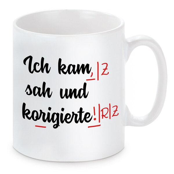 Tasse - Ich kam, sah und korrigierte!