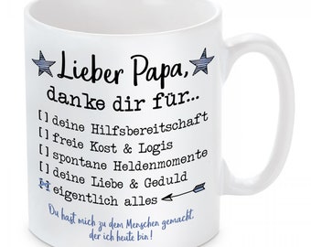 Tasse - Lieber Papa, danke dir für... deine Hilfsbereitschaft, freie Kost & Logie, spontane Heldenmomente, deine Liebe und Geduld