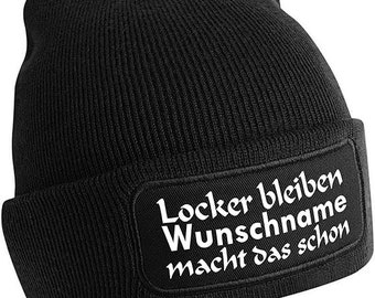 Beanie Wunschname Locker bleiben ich mach das schon Mütze Unisex Strickmütze Wintermütze Farbauswahl Skimütze Kopfbedeckung für Après-Ski