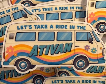 Pegatina retro para furgoneta: "Démos un paseo en el ATIVAN". Calcomanía con humor médico para enfermería.