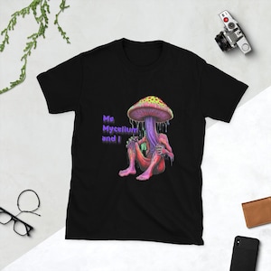 Mushroom Art Shirt  “Me Mycelium and I” – Psychedelic Mushroom man