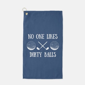Funny Golf Towel | Dirty Balls | Gift for Him | Birthday | Golf Accessories | Father's Day | Christmas | Gift for Golfer | Valentine's