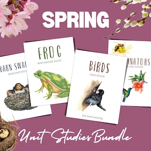 May include: A set of four printable unit studies for spring, featuring illustrations of a frog, birds, barn swallows, and pollinators. The text on the cards reads "Frog Mini Nature Study", "Birds Unit Study", "Barn Swallows Mini Unit Study", and "Pollinators Unit Study". The cards are part of a "Unit Studies Bundle".