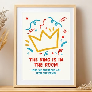 Phil Wickham Inspired Scripture Decor, The King Is in the Room, Christian Digital Print, Worship Wall Art, Religious Home Decor