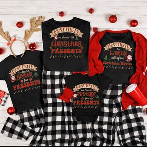 Family Matching Christmas Shirts, Funny Christmas T-Shirts, Most Likely to Shirts, Christmas Gifts, Christmas Party, Matching Christmas Xmas