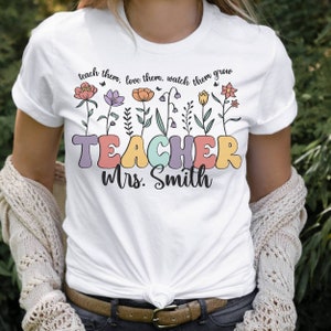 Wildflower Teacher Name Shirt, Custom Teacher TShirt, Personalized Teacher T Shirt, Gift for Teacher, Cute Teacher Tee, Groovy Teacher Shirt